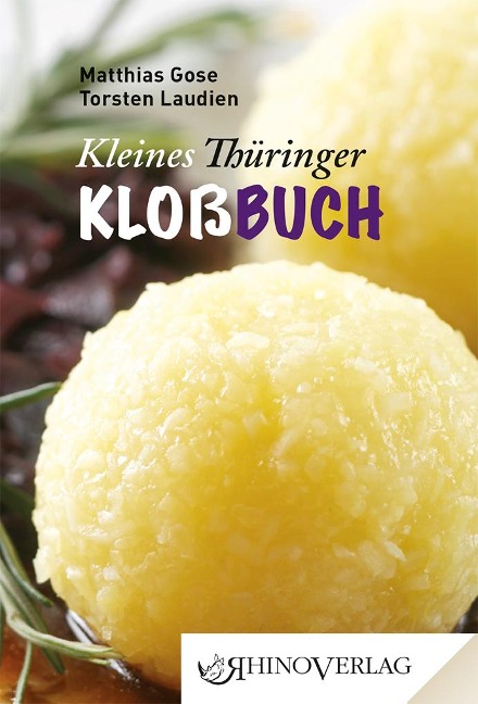 Rhino Westentaschen-Bibliothek 14. Kleines Thüringer Kloßbuch - Matthias Gose, Torsten Laudien