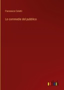 Cover-Bild zum Titel 'Le commedie del pubblico' von 'Francesco Coletti'