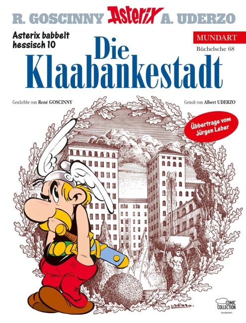 Asterix Mundart Hessisch 10. Die Klaabankestadt - René Goscinny, Albert Uderzo