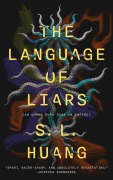 Cover-Bild zum Titel 'The Language of Liars' von 'S. L. Huang'