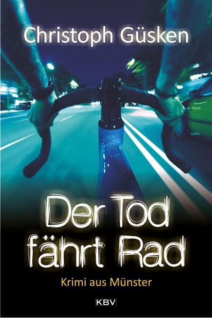Der Tod fährt Rad - Christoph Güsken