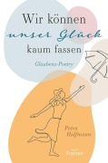 Cover-Bild zum Titel 'Wir können unser Glück kaum fassen' von 'Petra Halfmann'