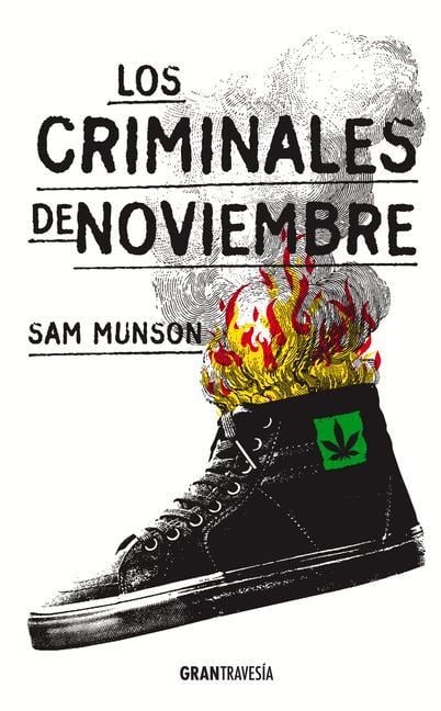 Los Criminales de Noviembre - Sam Munson
