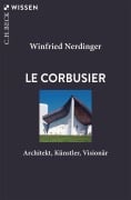 Cover-Bild zum Titel 'Le Corbusier' von 'Winfried Nerdinger'
