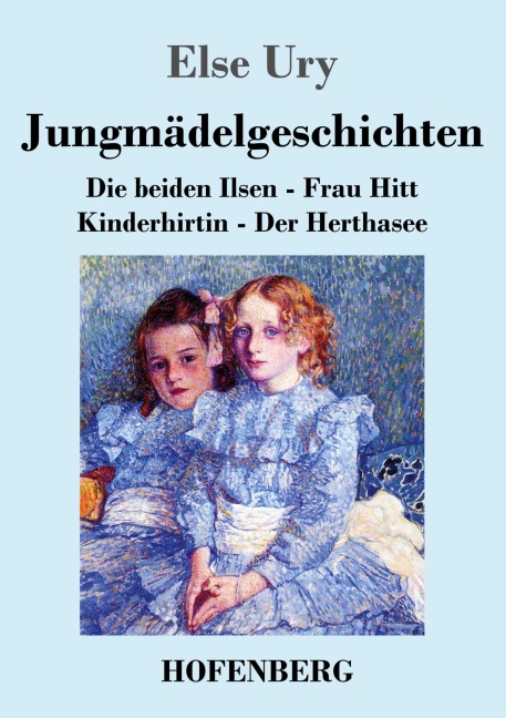 Jungmädelgeschichten - Else Ury Jungmädelgeschichten - Else Ury