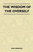 Cover-Bild zum Titel 'The Wisdom Of The Overself' von 'Paul Brunton'