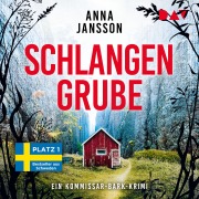 Cover-Bild zum Titel 'Schlangengrube. Ein Kommissar-Bark-Krimi (Band 6)' von 'Anna Jansson'