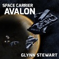 Cover-Bild zum Titel 'Space Carrier Avalon Lib/E' von 'Glynn Stewart'