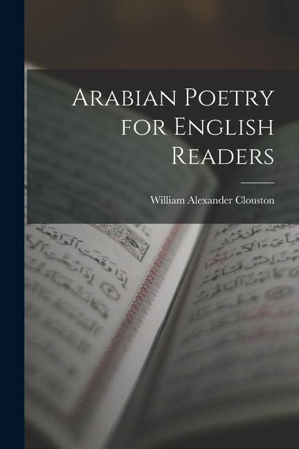 Arabian Poetry for English Readers - William Alexander Clouston
