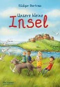 Cover-Bild zum Titel 'Unsere kleine Insel' von 'Rüdiger Bertram'