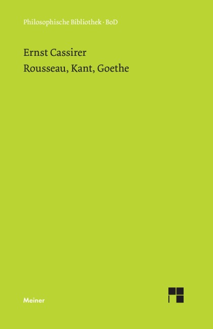 Rousseau, Kant, Goethe - Ernst Cassirer