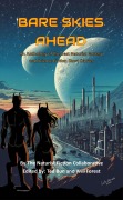 Cover-Bild zum Titel 'Bare Skies Ahead' von 'The Naturist Fiction Collaborative'