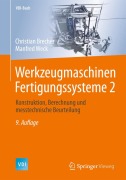Cover-Bild zum Titel 'Werkzeugmaschinen Fertigungssysteme 2' von 'Christian Brecher, Manfred Weck'