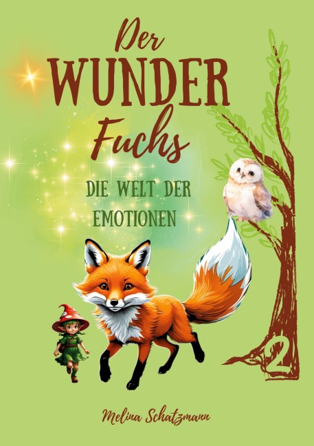 Der Wunderfuchs - Melina Schatzmann