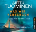 Cover-Bild zum Titel 'Was wir verbergen' von 'Arttu Tuominen'