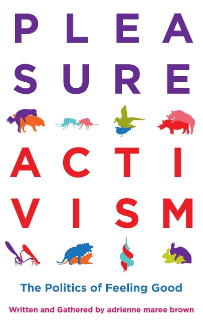 Pleasure Activism - 