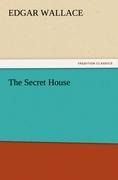 The Secret House - Edgar Wallace