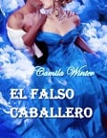 El falso caballero - Camila Winter