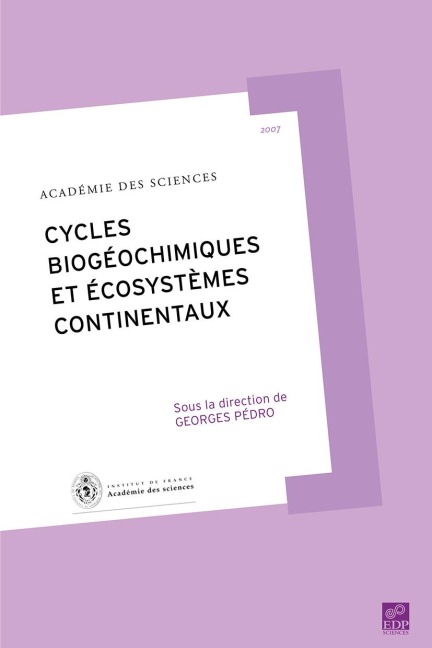 Cycles biogéochimiques et écosystèmes continentaux - Alain Aspect, Jean-François Bach, Jean-Michel Bony, Christian Bordé