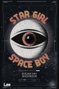 Cover-Bild zum Titel 'Star Girl Space Boy' von 'Mirjam Kay Mashkour'