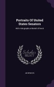 Cover-Bild zum Titel 'Portraits Of United States Senators' von 'Anonymous'