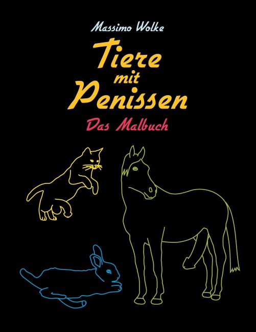 Tiere mit Penissen - Das Malbuch - Massimo Wolke