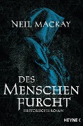 Cover-Bild zum Titel 'Des Menschen Furcht' von 'Neil Mackay'
