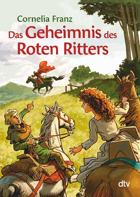Das Geheimnis des Roten Ritters - Cornelia Franz