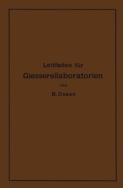 Leitfaden für Gießereilaboratorien - Bernhard Osann