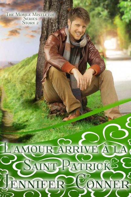 L'amour arrive à la Saint Patrick - Jennifer Conner