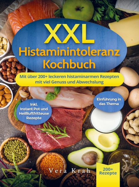 XXL Histaminintoleranz Kochbuch - Vera Krah