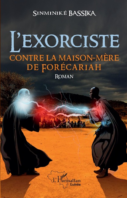 L'exorciste contre la maison-mère de Forécariah - Bassika Sinminiké