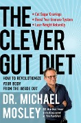 Cover-Bild zum Titel 'The Clever Gut Diet' von 'Michael Mosley'