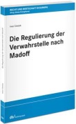 Cover-Bild zum Titel 'Die Regulierung der Verwahrstelle nach Madoff' von 'Ines Cieslok'