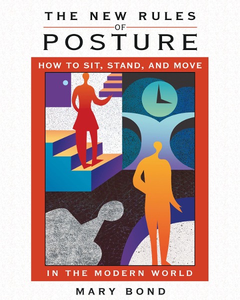 The New Rules of Posture - Mary Bond