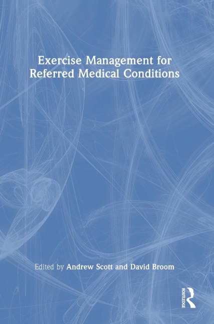 Exercise Management for Referred Medical Conditions - 