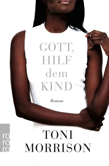 Gott, hilf dem Kind - Toni Morrison