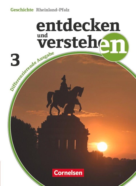 Entdecken und Verstehen 03: 9. Schuljahr. Schülerbuch mit Online-Angebot. Differenzierende Ausgabe Rheinland-Pfalz - 