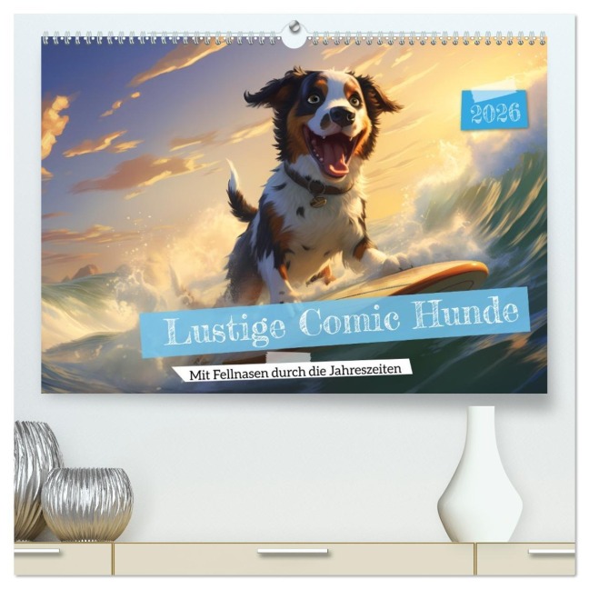 Lustige Comic Hunde (hochwertiger Premium Wandkalender 2026 DIN A2 quer), Kunstdruck in Hochglanz - HollywayArt HollywayArt