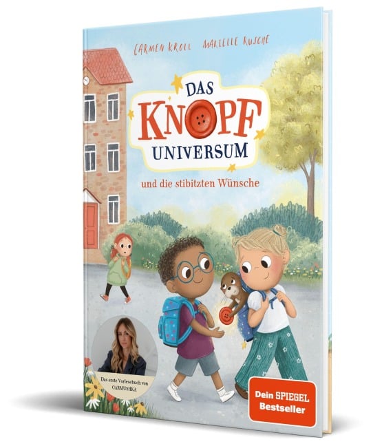 Das Knopf-Universum und die stibitzten Wünsche - Carmushka