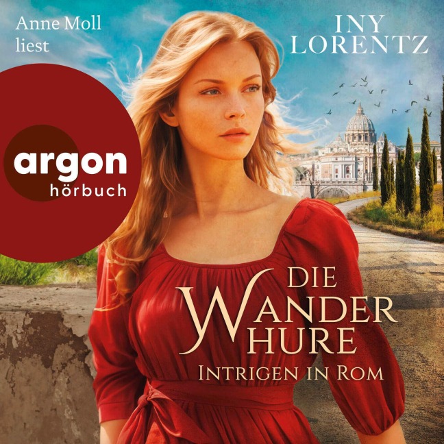 Die Wanderhure. Intrigen in Rom - Iny Lorentz