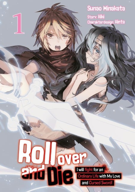 Roll over and Die: I Will Fight for an Ordinary Life with My Love and Cursed Sword, Band 01 (deutsche Ausgabe, Manga) - Kiki