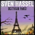 Cover-Bild zum Titel 'Destruam Paris!' von 'Sven Hassel'