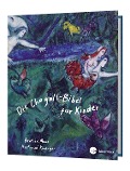 Cover-Bild zum Titel 'Die Chagall - Bibel für Kinder' von 'Ilsetraud Köninger, Beatrix Moos'