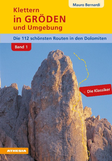 Klettern in Gröden und Umgebung - Dolomiten (Band 1) - Mauro Bernardi