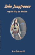 Cover-Bild zum Titel 'Zehn Jungfrauen' von 'Sven Zakrzewski'