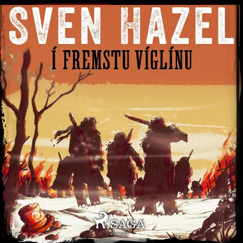 Í fremstu víglínu - Sven Hassel, Sven Hazel