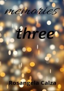 Memories Three - Rosangela Calza