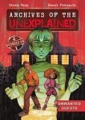 Cover-Bild zum Titel 'Archives of the Unexplained: Unwanted Guests' von 'Steve Foxe'