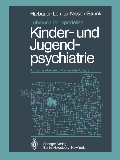 Lehrbuch der speziellen Kinder- und Jugendpsychiatrie - H. Harbauer, P. Strunk, G. Nissen, R. Lempp
